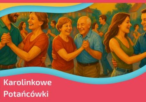 Ilustracja artykułu: "Karolinkowe Potańcówki"